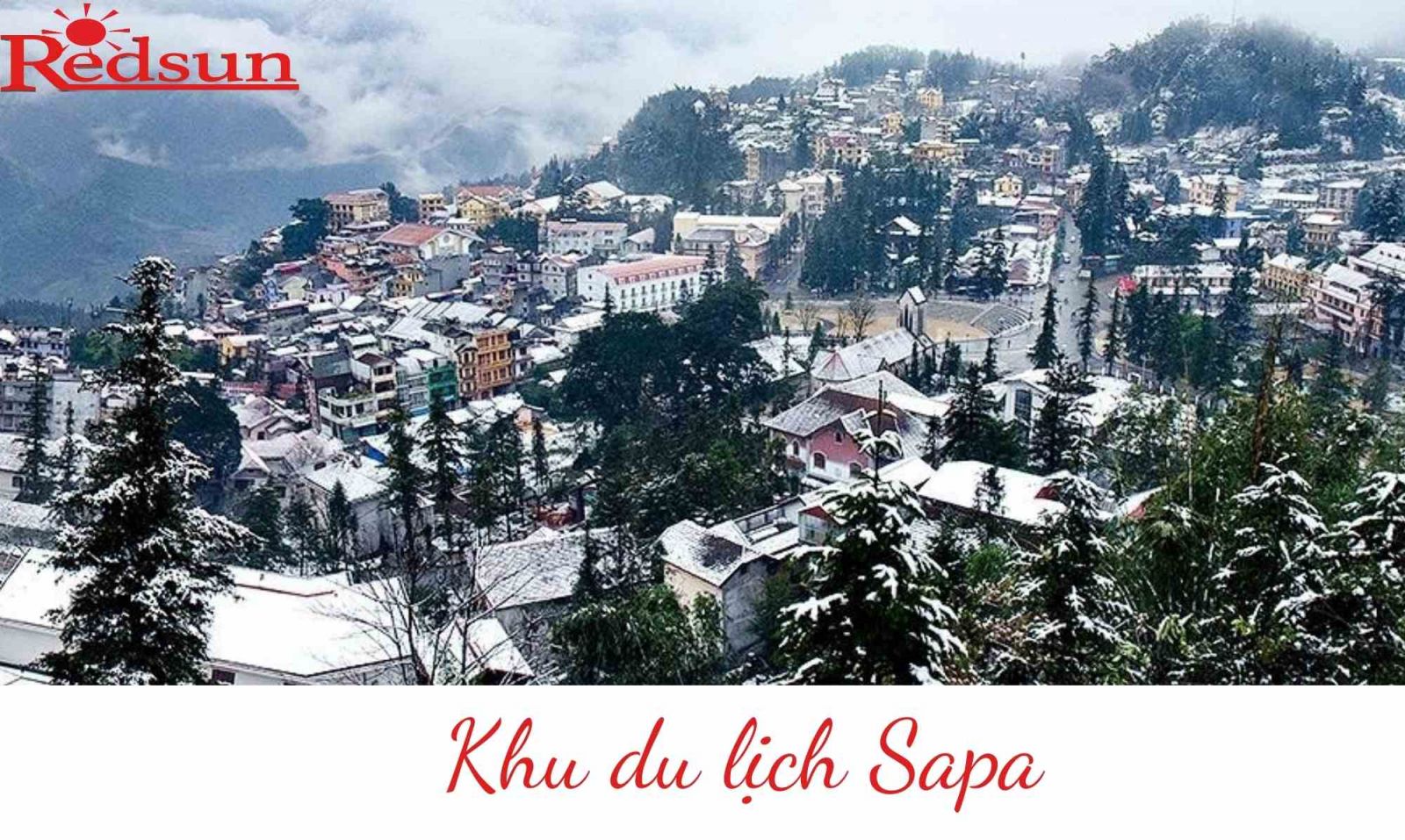 Du lịch cùng Red Sun tại Khu du lịch Sapa 3 ngày 2 đêm 