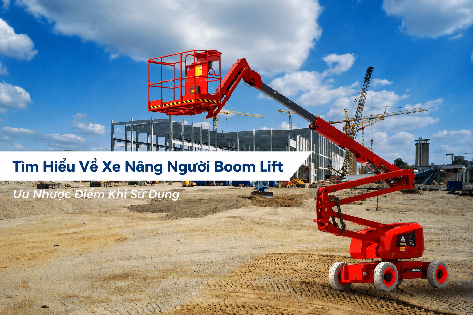 Xe nâng người Boom Lift
